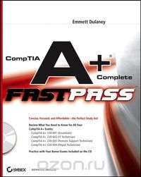 Скачать книгу "CompTIA A+®  Complete Fast PassTM"