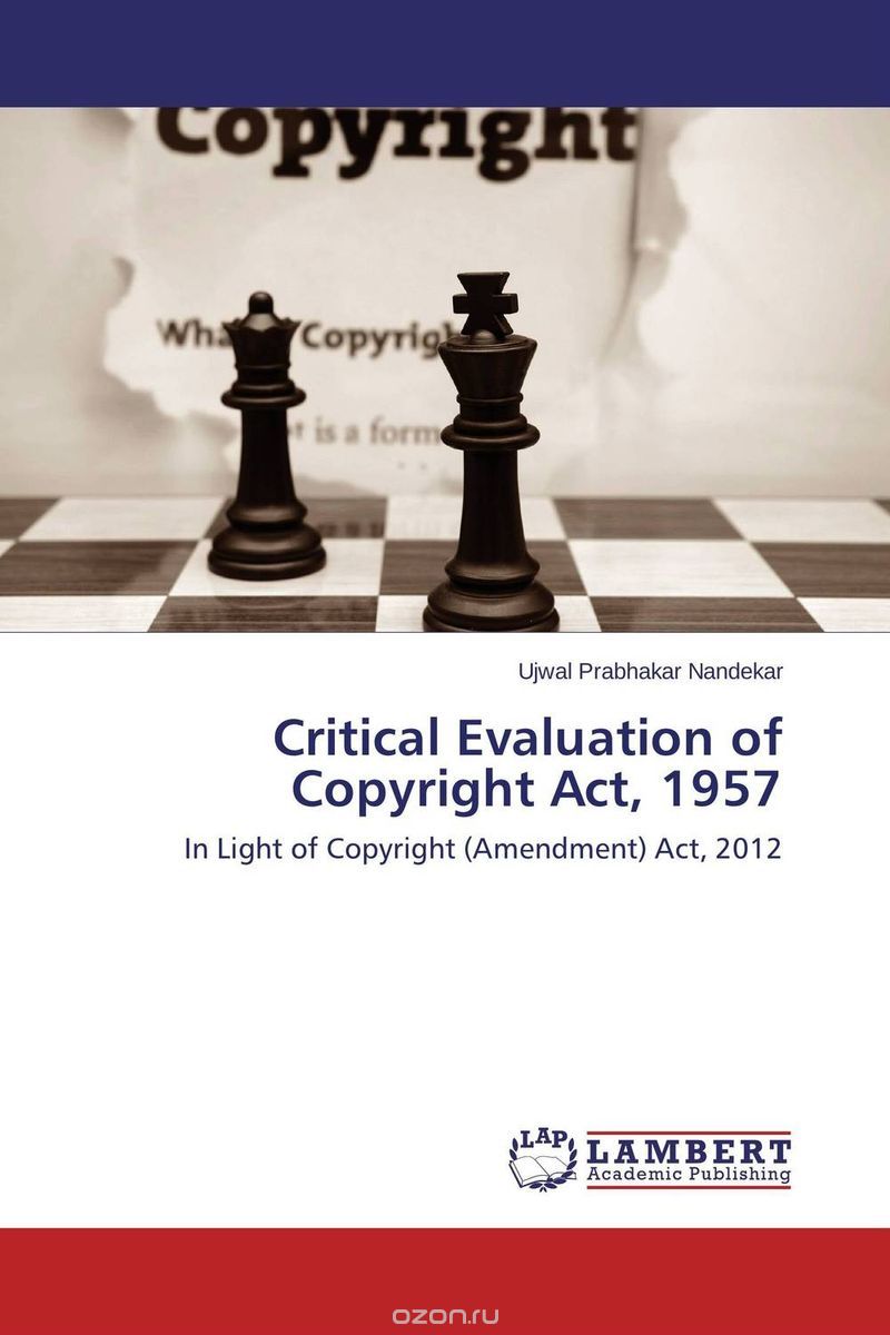 Скачать книгу "Critical Evaluation of Copyright Act, 1957"