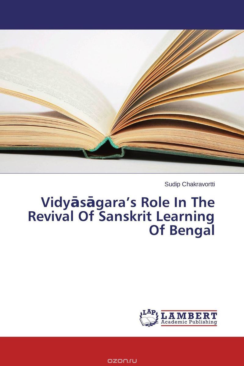 Скачать книгу "Vidyasagara’s Role In The Revival Of Sanskrit Learning Of Bengal"