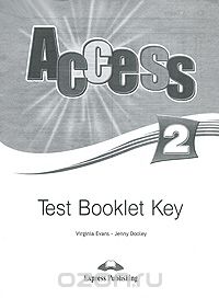 Access 2: Test Booklet Key, Virginia Evans, Jenny Dooley