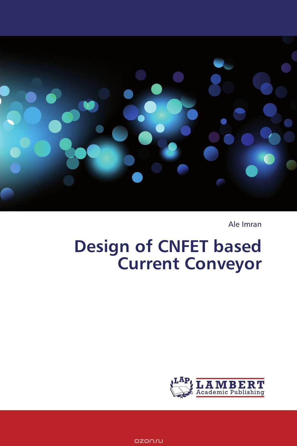 Скачать книгу "Design of CNFET based Current Conveyor"