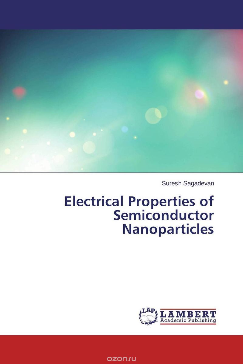 Скачать книгу "Electrical Properties of Semiconductor Nanoparticles"