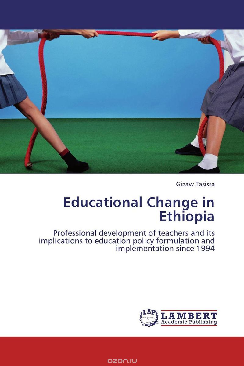 Скачать книгу "Educational Change in Ethiopia"