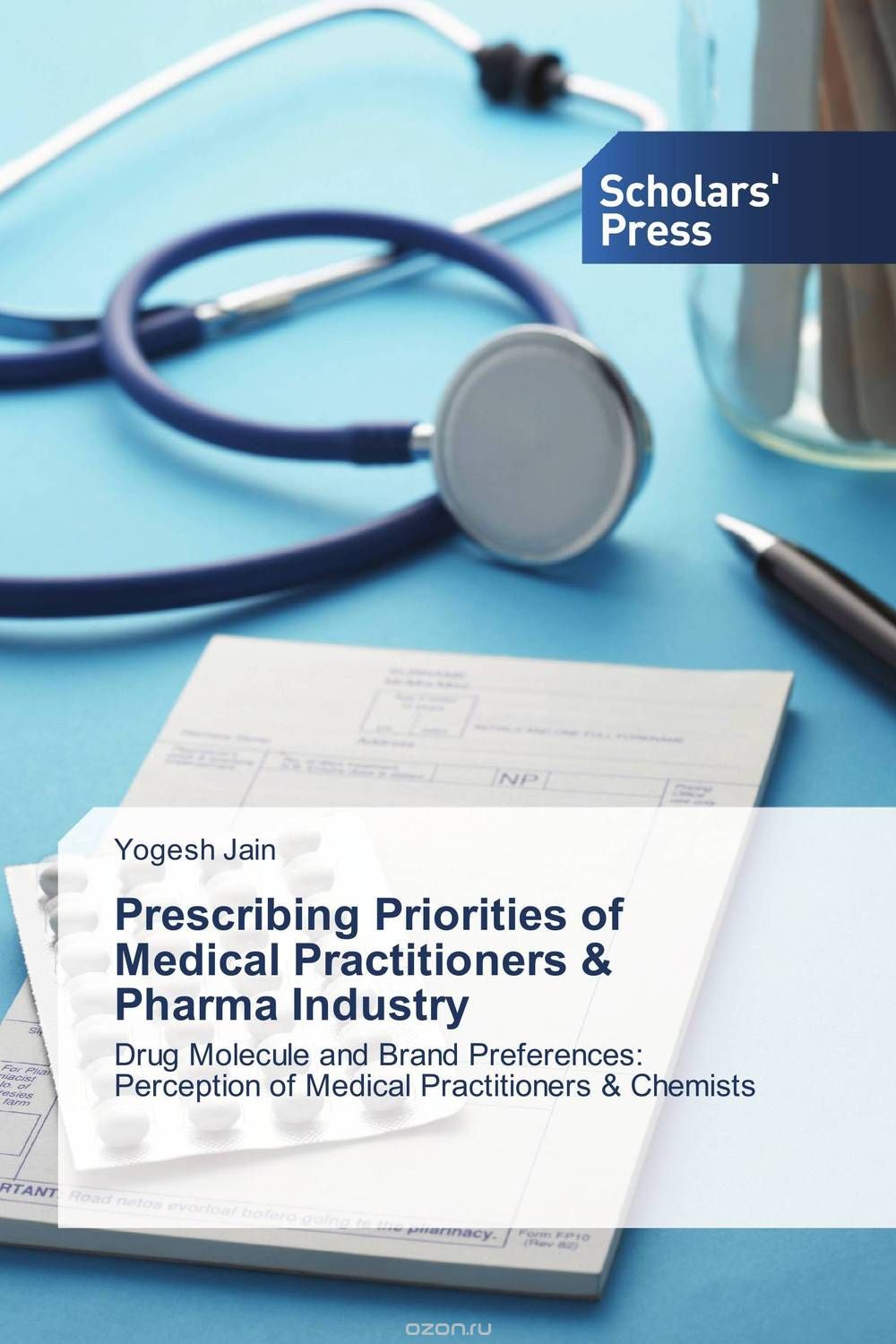 Скачать книгу "Prescribing Priorities of Medical Practitioners & Pharma Industry"