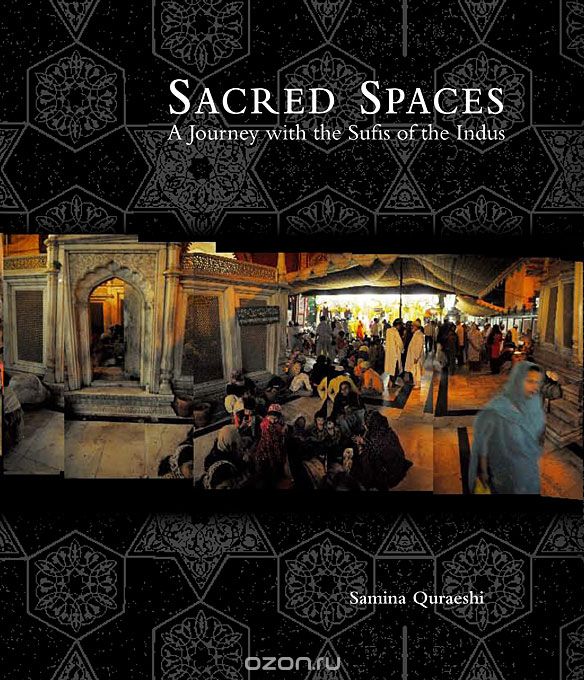 Sacred Spaces – A Journey with the Sufis of the Indus (OMEIPSAA)