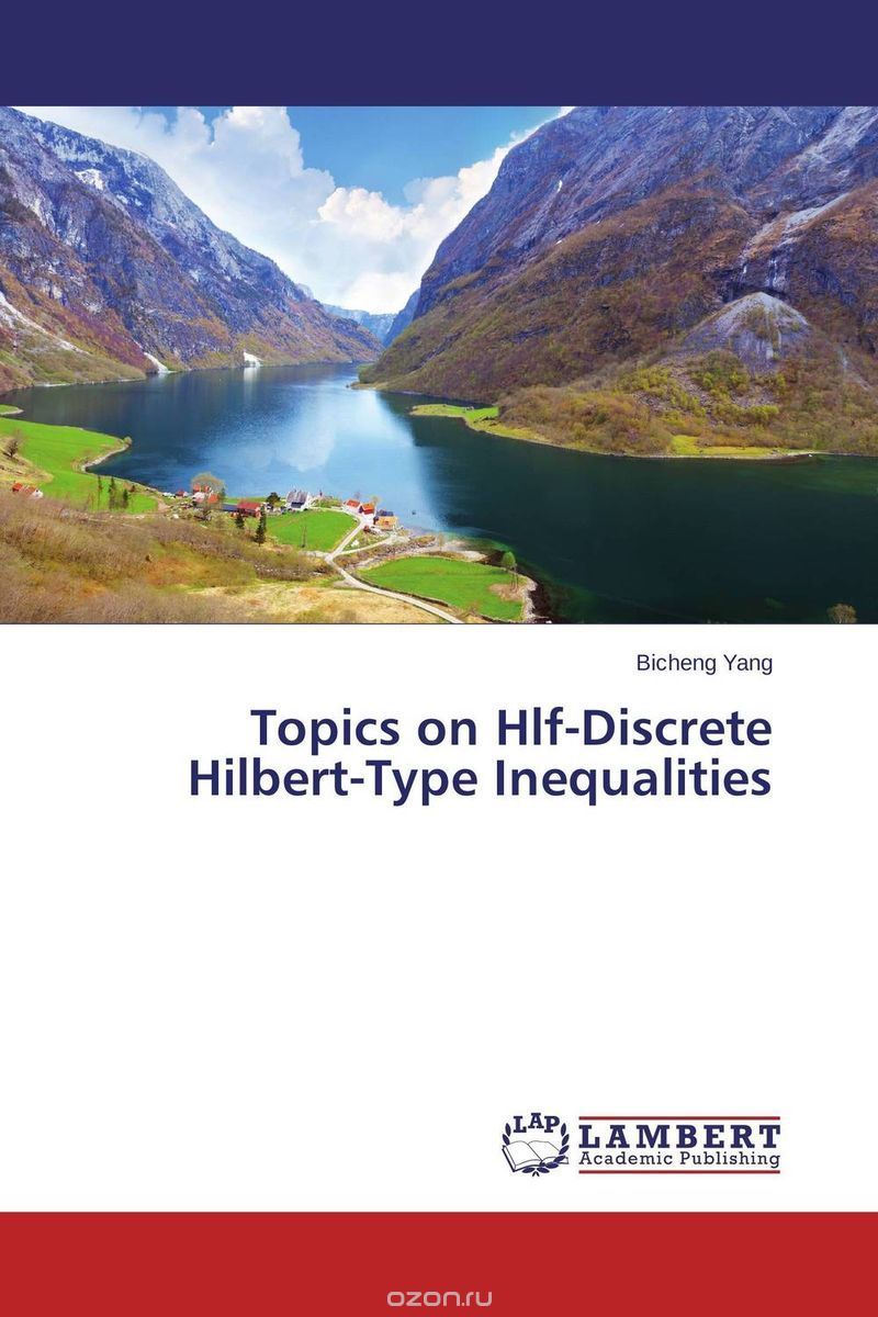 Скачать книгу "Topics on Hlf-Discrete Hilbert-Type Inequalities"