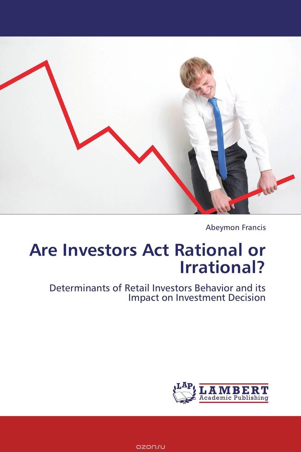 Скачать книгу "Are Investors Act Rational or Irrational?"