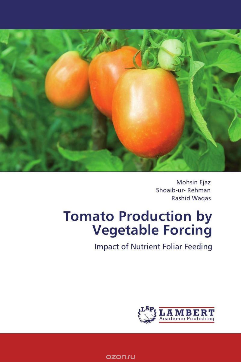Скачать книгу "Tomato Production by Vegetable Forcing"