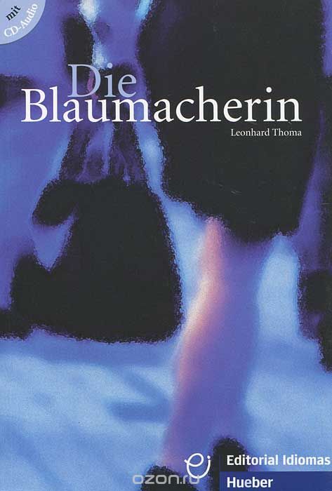 Скачать книгу "Die Blaumacherin (+ CD)"
