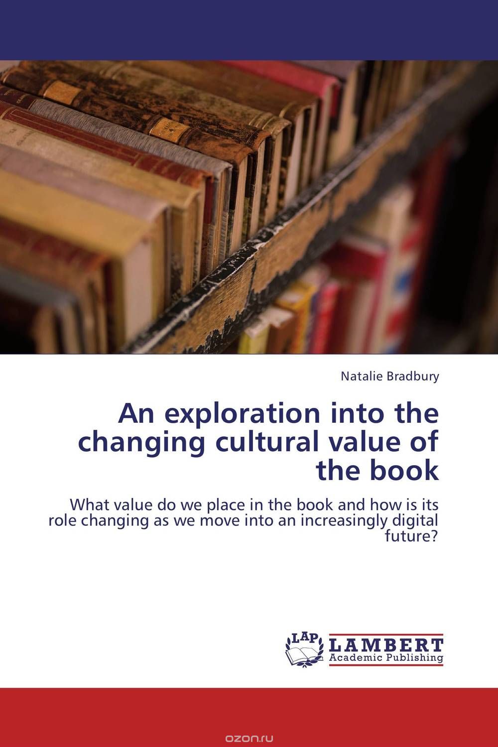 An exploration into the changing cultural value of the book