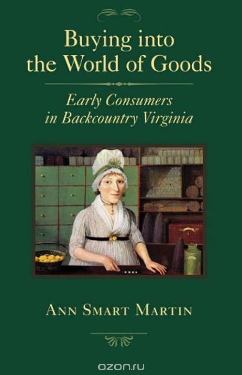 Buying Into The World of Goods – Early Consumers in Backcountry Virginia