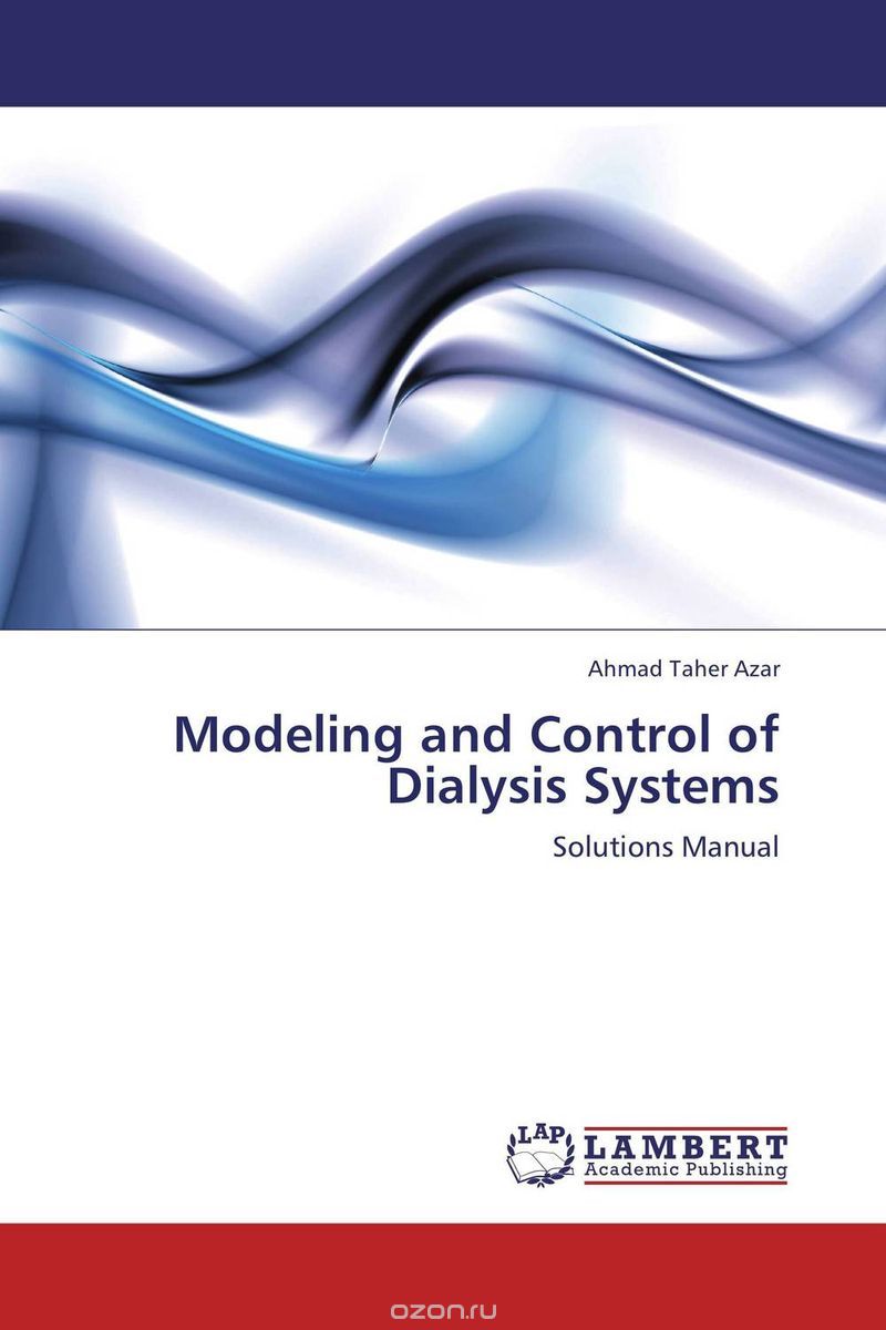Скачать книгу "Modeling and Control of Dialysis Systems"