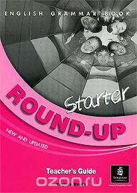 Скачать книгу "English Grammar Book: Round-Up Starter: Teacher's Guide"