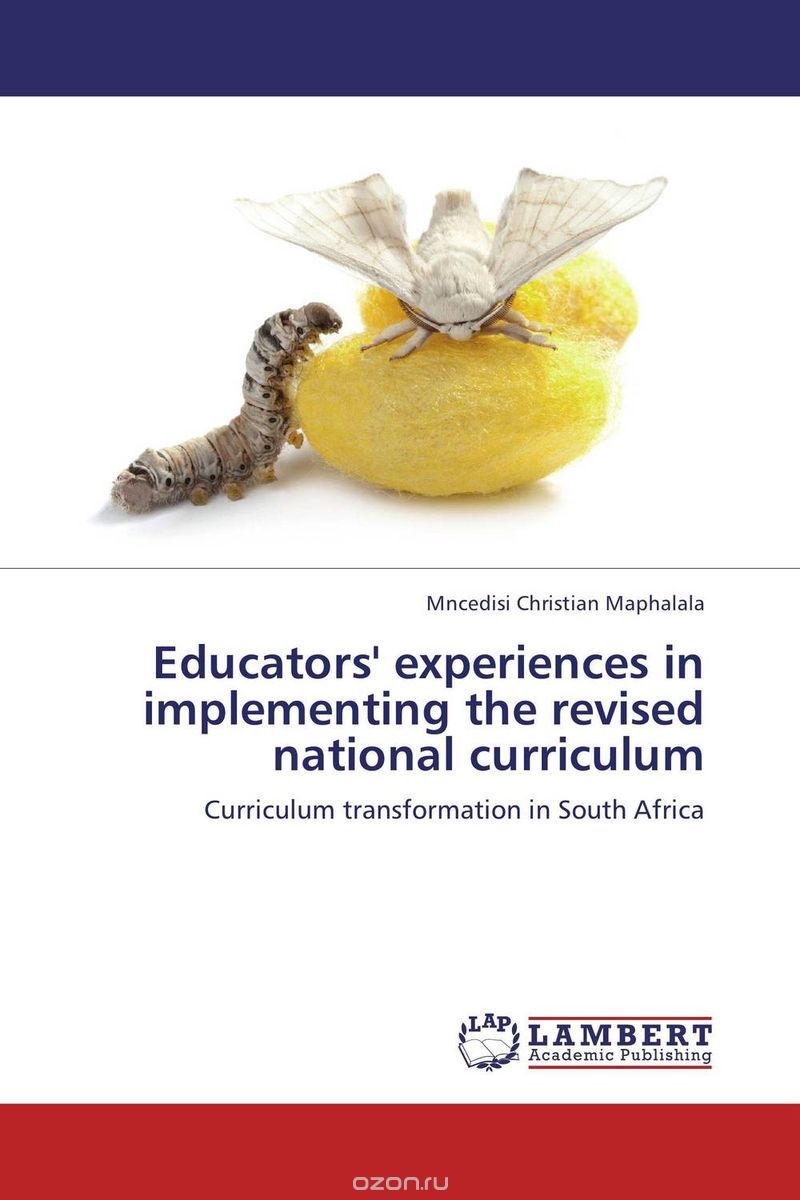 Скачать книгу "Educators' experiences in implementing the revised national curriculum"