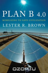 Plan B 4.0 – Mobilizing to Save Civilization