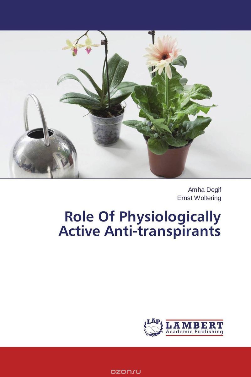 Скачать книгу "Role Of Physiologically Active Anti-transpirants"