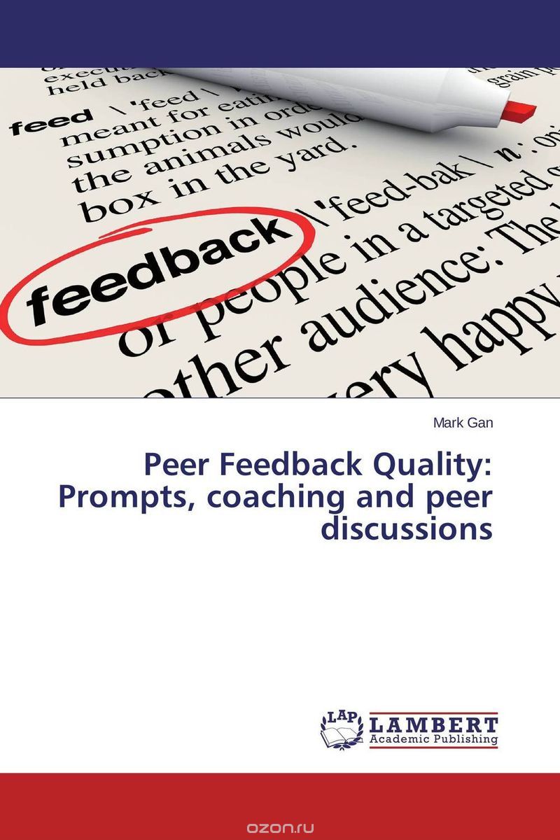 Скачать книгу "Peer Feedback Quality:  Prompts, coaching and peer discussions"