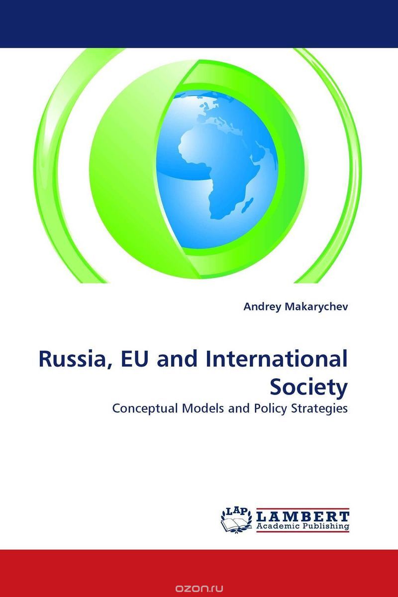 Скачать книгу "Russia, EU and International Society"