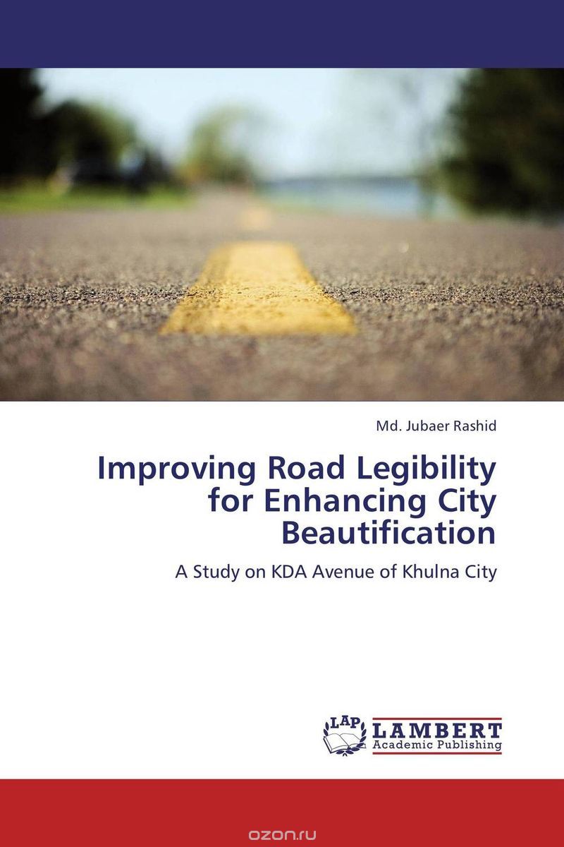 Скачать книгу "Improving Road Legibility for Enhancing City Beautification"