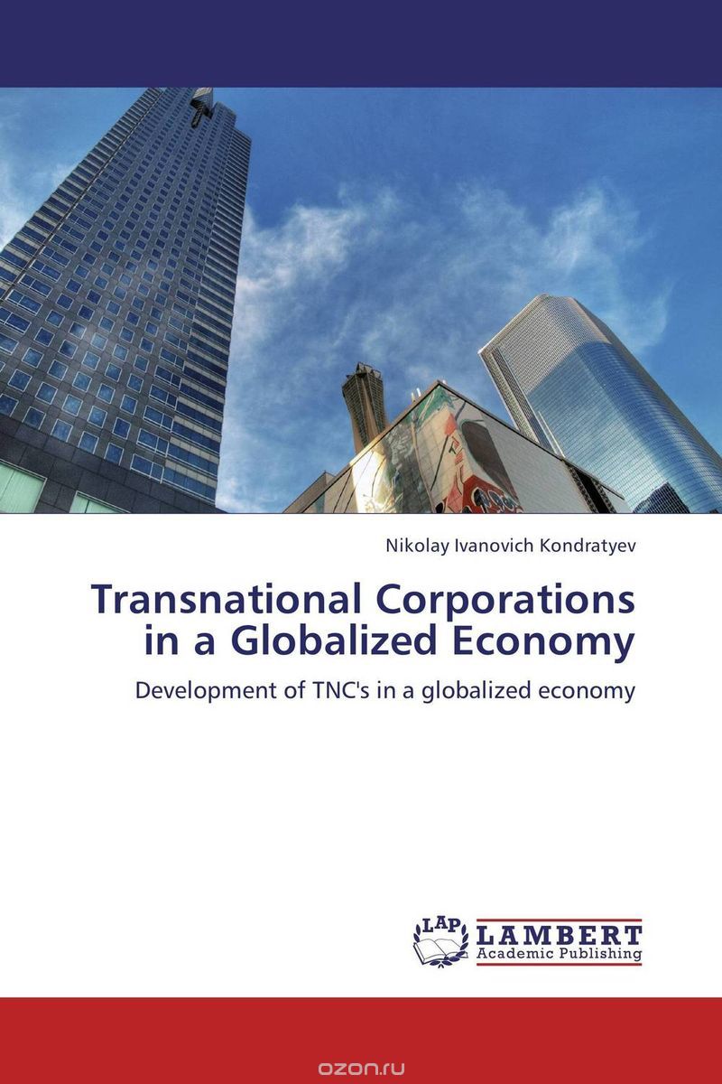 Скачать книгу "Transnational Corporations in a Globalized Economy"