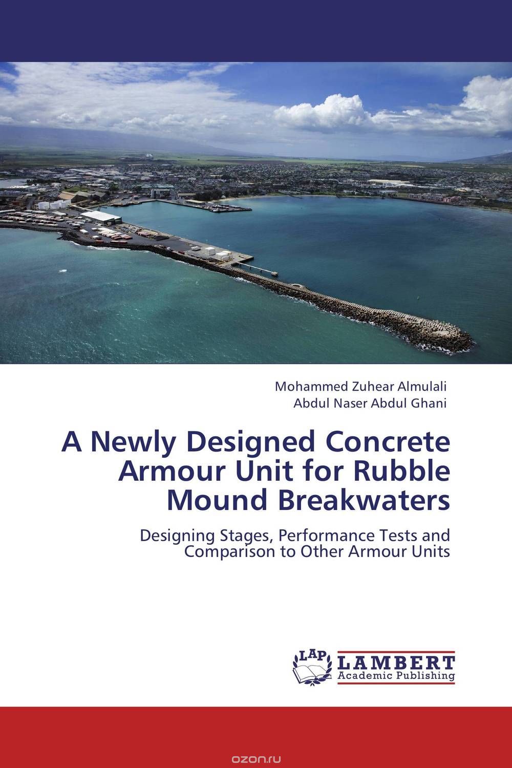 Скачать книгу "A Newly Designed Concrete Armour Unit for Rubble Mound Breakwaters"