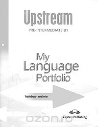 Скачать книгу "Upstream: Pre-Intermediate B1: My Language Portfolio, Virginia Evans, Jenny Dooley"
