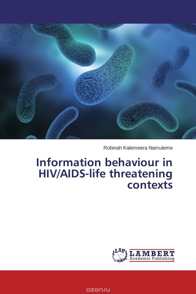 Скачать книгу "Information behaviour in HIV/AIDS-life threatening contexts"