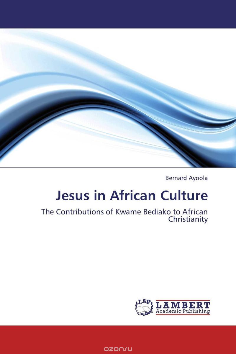 Скачать книгу "Jesus in African Culture"