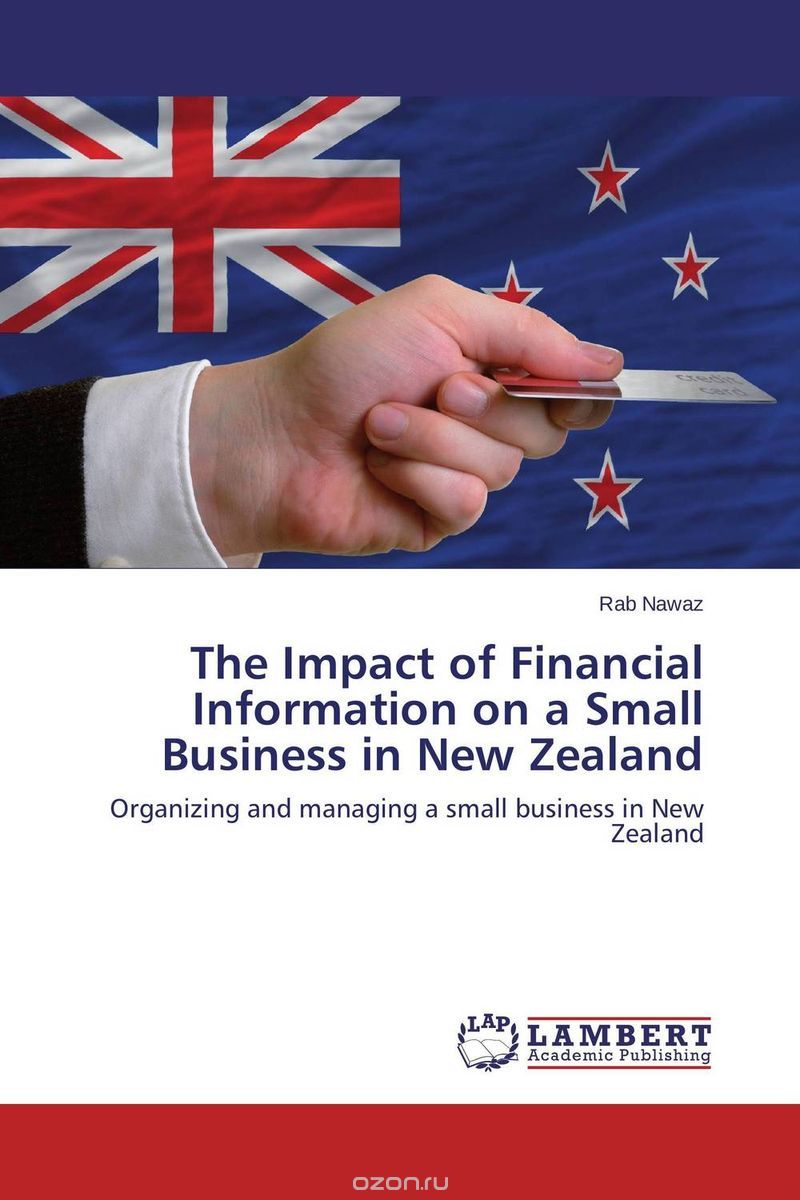 Скачать книгу "The Impact of Financial Information on a Small Business in New Zealand"