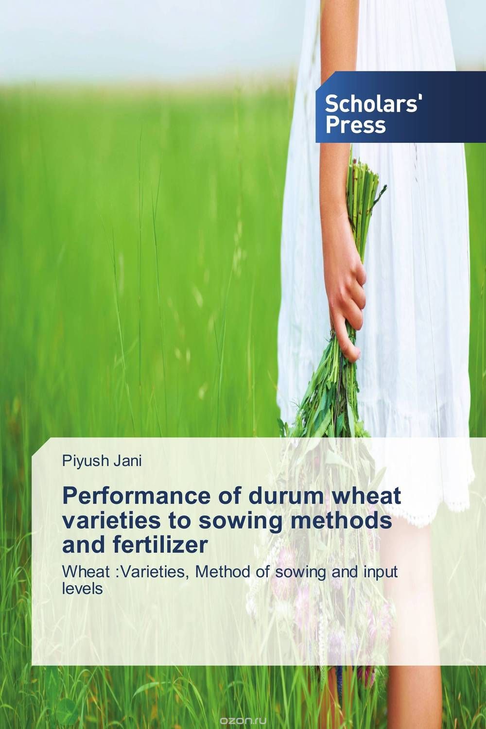 Скачать книгу "Performance of durum wheat varieties to sowing methods and fertilizer"