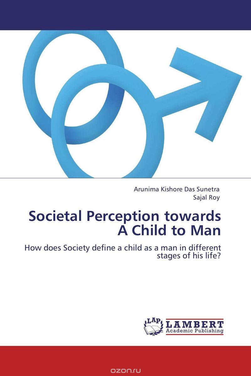 Скачать книгу "Societal Perception towards A Child to Man"