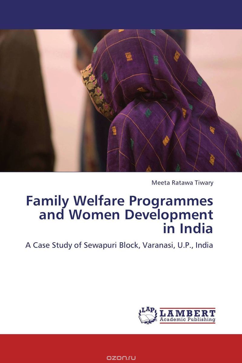 Скачать книгу "Family Welfare Programmes and Women Development in India"