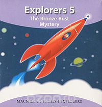 Скачать книгу "Explorers 5: The Bronze Bust Mystery (аудиокурс на 2 CD)"