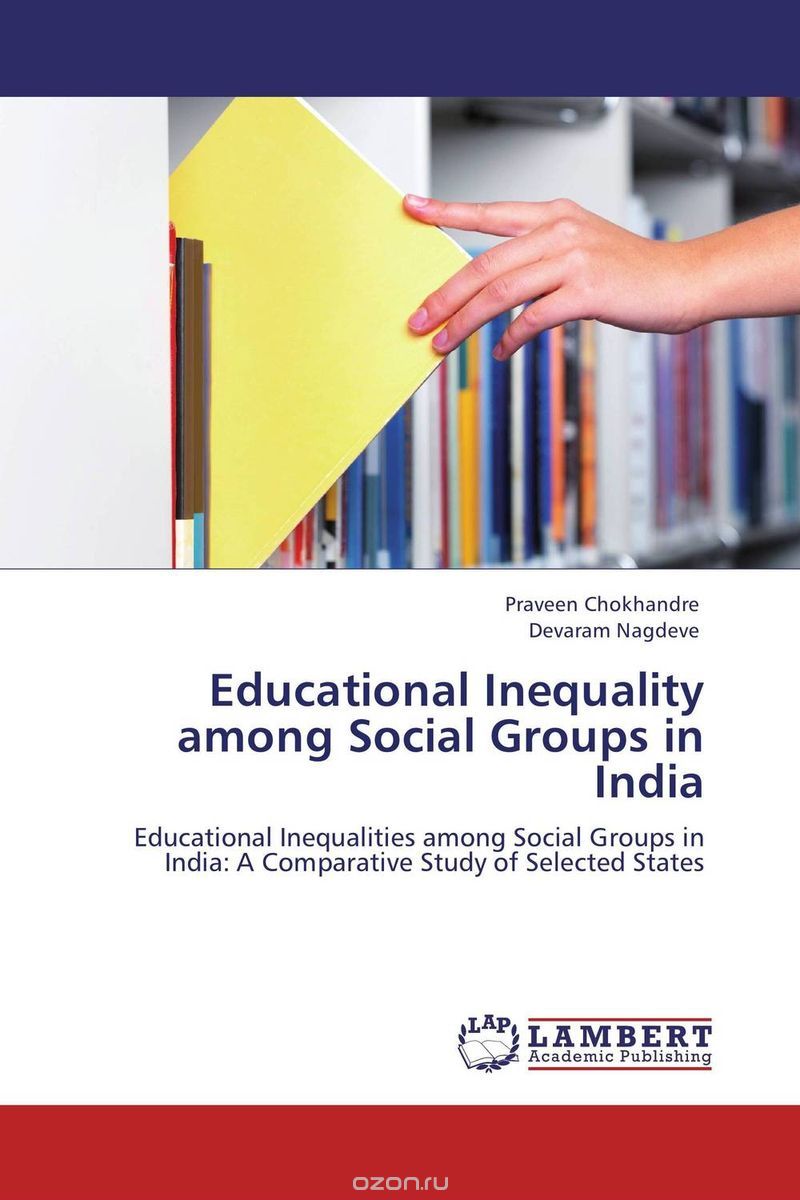 Educational Inequality among Social Groups in India