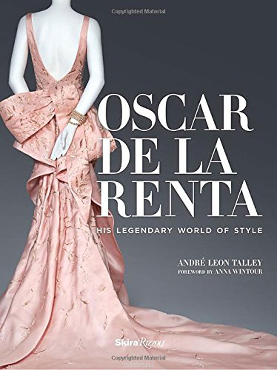 Скачать книгу "Oscar de la Renta: His Legendary World of Style"